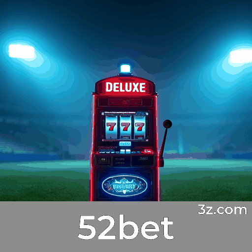 52bet: Seu Cassino Online Confiável