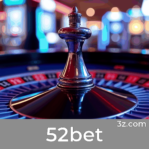 52bet Membros: Privilegios Exclusivos e Experiência Superior